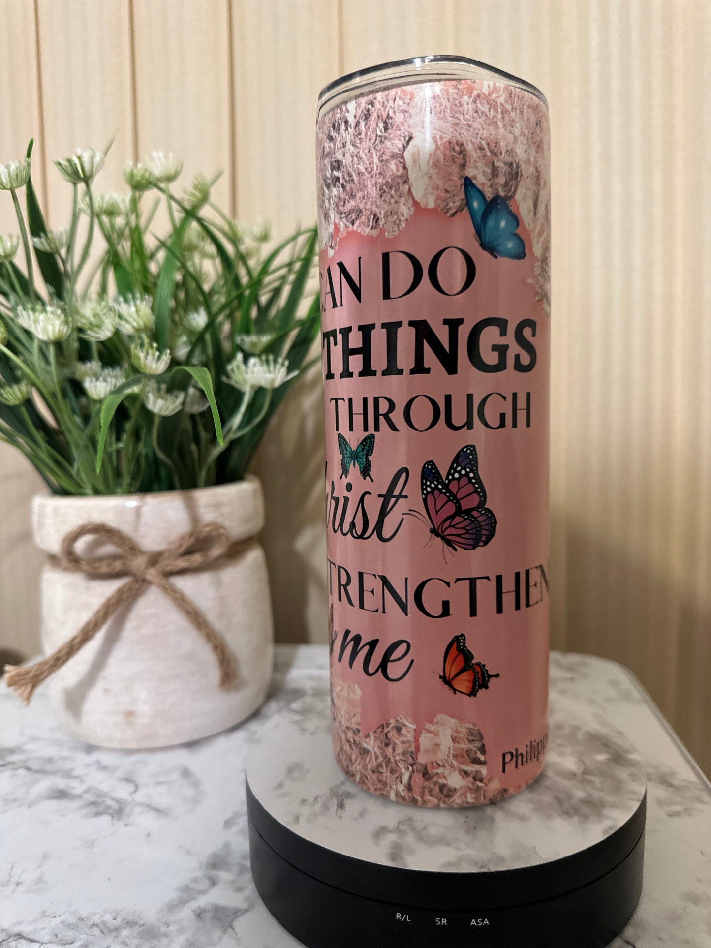 I CAN DO ALL THINGS THROUGH CHRIST WHO STRENGTHENS ME/TUMBLER,CUSTOMIZED TUMBLER,20.OZ STAINLESS STEEL TUMBLER