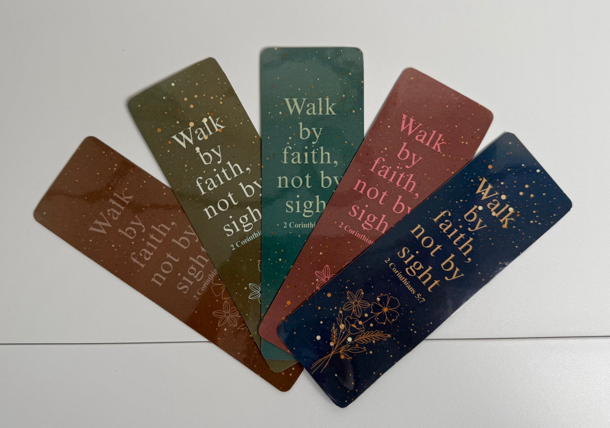 Christian bookmarks with Walk by Faith and 2 Corinthians 5:7